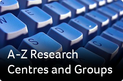 A-Z Research Centres and Groups